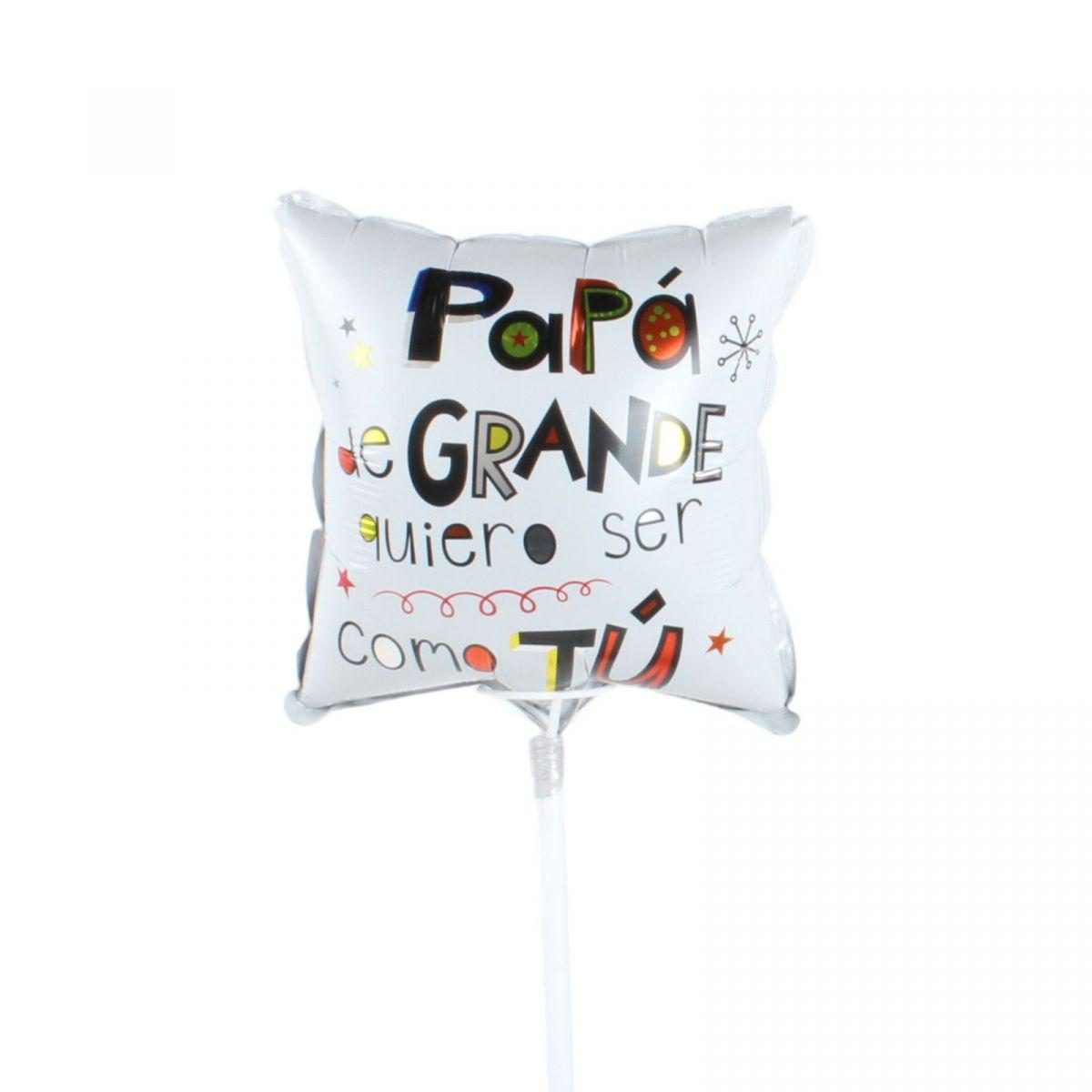 Globo cuadrangular Papá de Grande quiero ser como tú 22 cm - Imagen 1